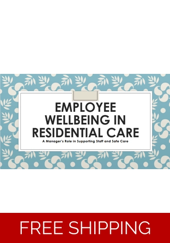Management and Leadership - Employee Wellbeing in Residential Care Settings